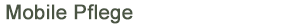 Mobile Pflege